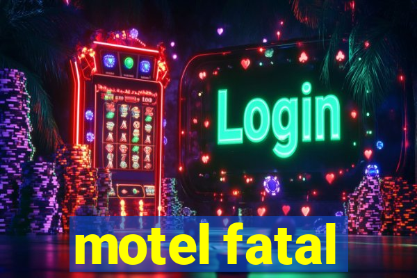 motel fatal